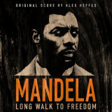 Alex Heffes - Mandela: Long Walk To Freedom (Original Film Soundtrack) '2023