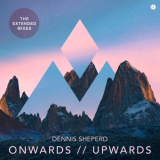 Dennis Sheperd - Onwards // Upwards '2023