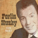 Ferlin Husky - His Best '2023