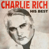 Charlie Rich - His Best '2023