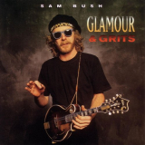 Sam Bush - Glamour And Grits '1996