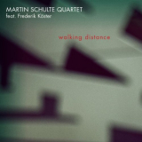 Martin Schulte - Walking Distance '2015