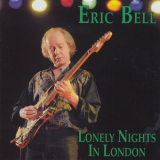 Eric Bell - Lonely Nights In London '2010/2023