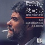 Bobby Scott - For Sentimental Reasons '1990