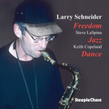 Larry Schneider - Freedom Jazz Dance '1996