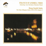 Franco D'Andrea Trio - Deep South Suite (The Duke Ellington Suites (1931-1974) Chapter 3) '2006