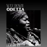 Odetta - Way Down (Live Berlin '73) '2024