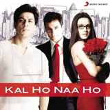 Shankar Ehsaan Loy - Kal Ho Naa Ho - Original Motion Picture Soundtrack '2003