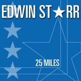 Edwin Starr - 25 Miles '2007