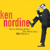 Ken Nordine - Youâ€™re Getting Better: The Word Jazz - Dot Masters '2005