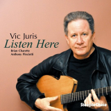Vic Juris - Listen Here '2011
