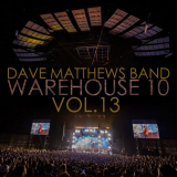 Dave Matthews Band - Warehouse 10 Volume 13 '2024