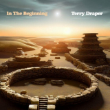 Terry Draper - In The Beginning '2024
