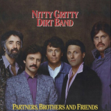 Nitty Gritty Dirt Band - Partners, Brothers and Friends '2024