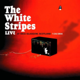White Stripes, The - 2004-01-24 SECC, Glasgow, Scotland '2024