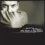 John Hiatt - Beneath This Gruff Exterior '2003