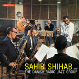 Sahib Shihab - Sahib Shihab & The Danish Radio Jazz Group '1965/2023
