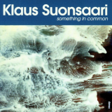 Klaus Suonsaari - Something In Common '1998