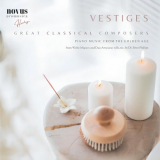 Peter Phillips - Vestiges. Piano Music from the Golden-Age '2024