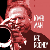 Red Rodney - Lover Man '2017