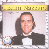 Gianni Nazzaro - Senza Te '1999