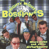 Mighty Mighty Bosstones, The - More Noise and Other Disturbances '1992