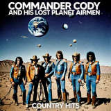 Commander Cody and His Lost Planet Airmen - Country Hits '2024