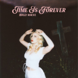 Holly Macve - Time Is Forever '2024