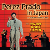 Perez Prado - Perez Prado in Japan / Twist Goes Latin '2015
