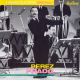 Perez Prado - I Grandi Successi Originali '2000