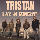 Tristan - Live in Concert '2017