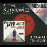 Andrzej Kurylewicz Quintet - 10+8 '2006