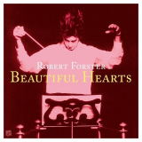 Robert Forster - Beautiful Hearts (2024 Remaster) '2024