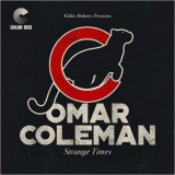 Omar Coleman - Strange Times '2024