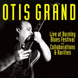 Otis Grand - Live at Burnley Blues Festival 1989 â€“ Collaborations & Rarities (Live at Burnley Blues Festival 1989) '2024