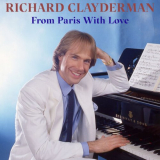 Richard Clayderman - From Paris with Love '1985 / 2024