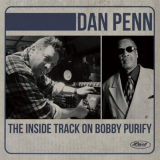 Dan Penn - The Inside Track on Bobby Purify '2024