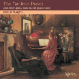 Philip Martin - The Maiden's Prayer: Piano Music from the 19th-Century Salon '2003