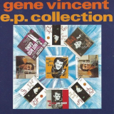 Gene Vincent - The EP Collection '1989