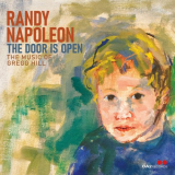 Randy Napoleon - The Door is Open: The Music of Gregg Hill '2024
