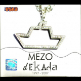 Mezo - Dekada 1997-2007 '2007