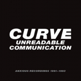 Curve - Unreadable Communication: Anxious Recordings 1991-1993 '2024