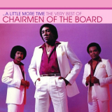 Chairmen Of The Board - A Little More Time - The Very Best Of Chairmen Of The Board '2009