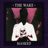 Wake, The - Masked '2019
