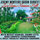 Jeremy Monteiro - Organ Quartet Live Upon Nassim Hill '2024
