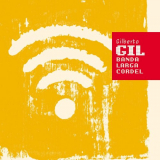 Gilberto Gil - Banda Larga Cordel '2008