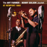 Art Farmer-Benny Golson Jazztet, The - At Newport 1960 '2012