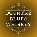 Various Artists - Country Blues & Whiskey '2024