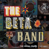 Beta Band, The - The Regal Years (1997-2004) '2018