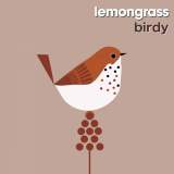 Lemongrass - Birdy '2024